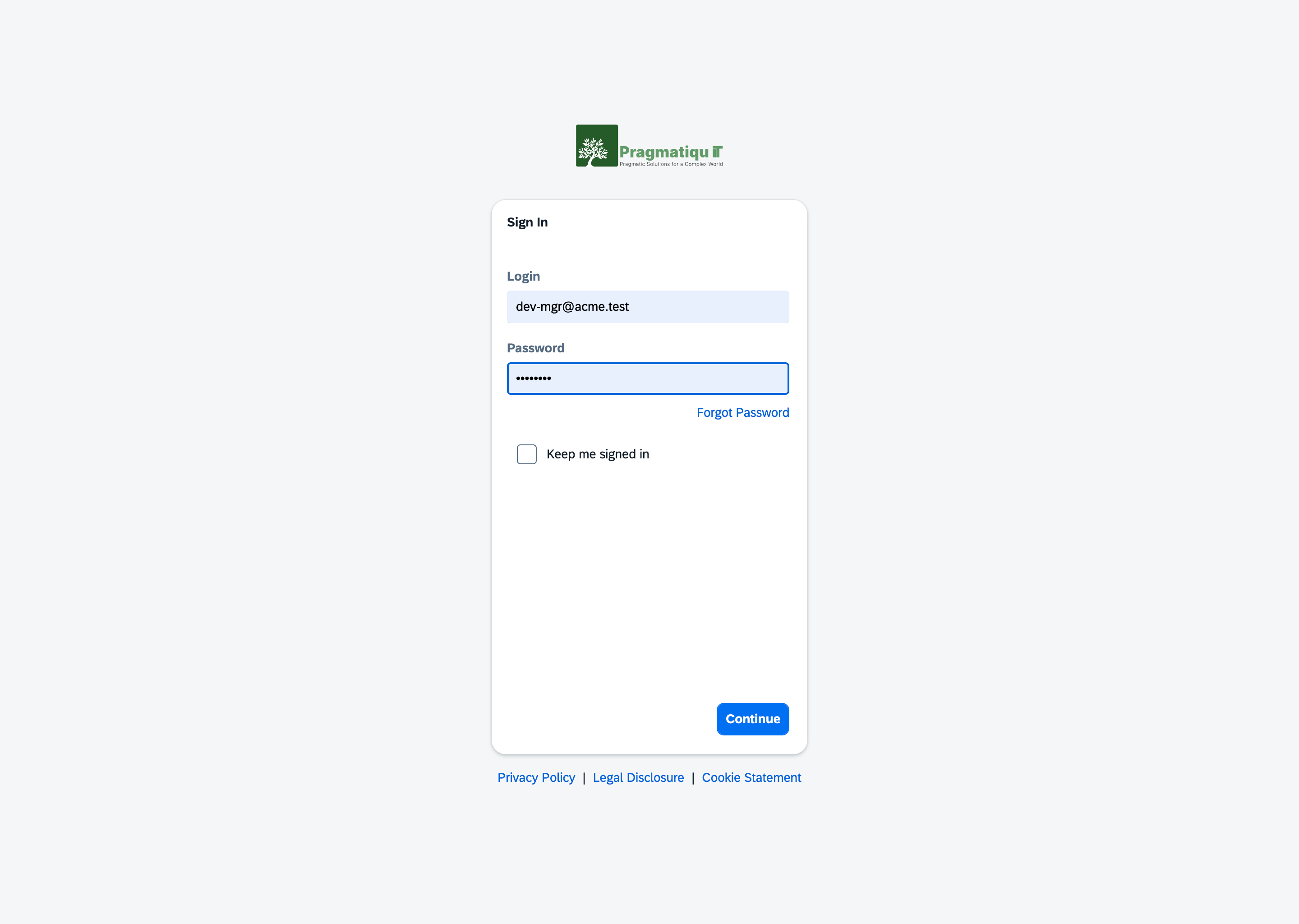 The sign-in screen: a logo above a card with login and password fields, a forgot-password link, a keep-me-signed-in checkbox and a Continue button, with privacy, legal and cookie links beneath it.