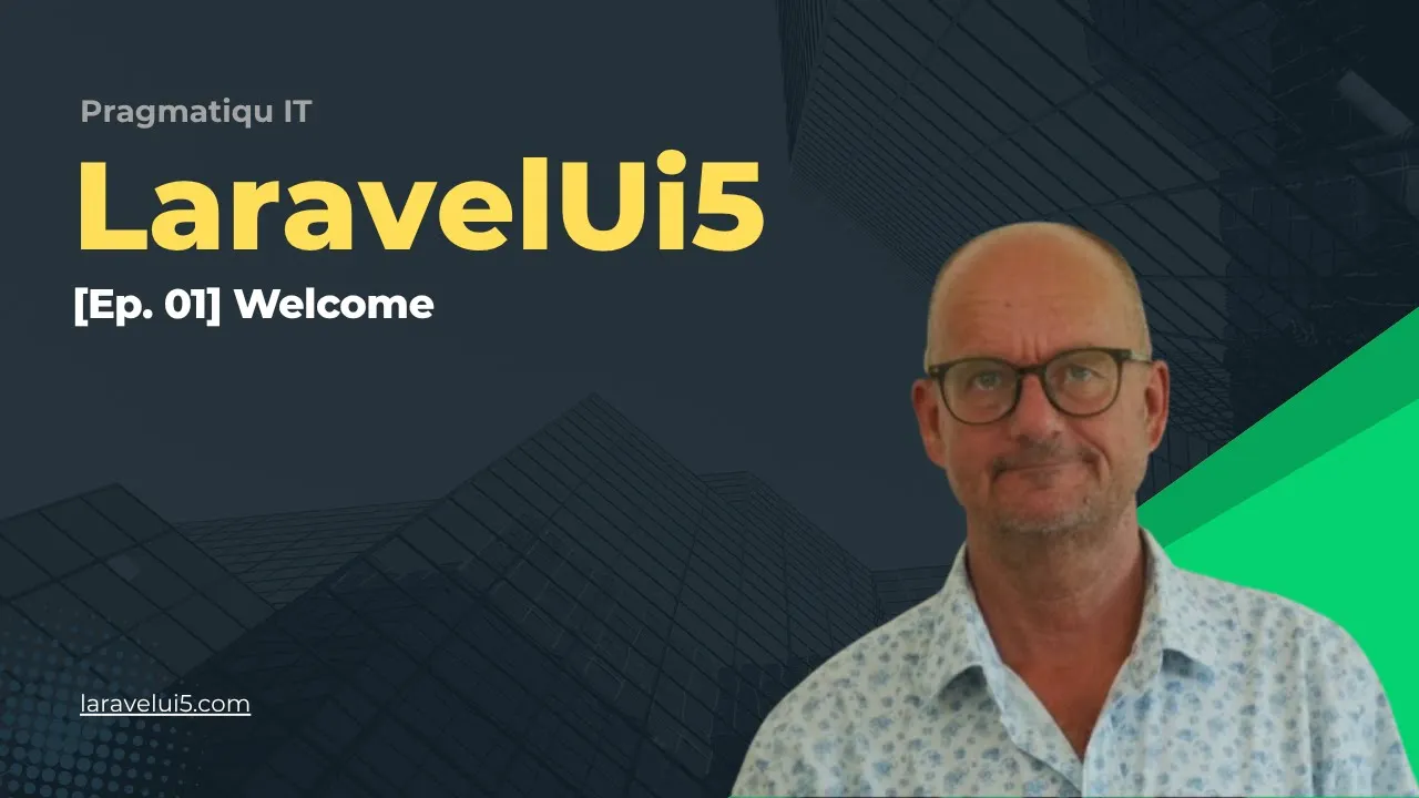 LaravelUi5 Video Course — Episode 01: Welcome